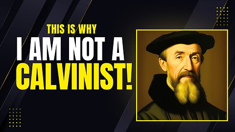 Is Arminian Theology Biblical or Unbiblical? | Calvinism Refuted
