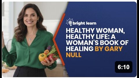 BrightLearn - Healthy Woman, Healthy Life: A Woman's Book of Healing by Gary Null