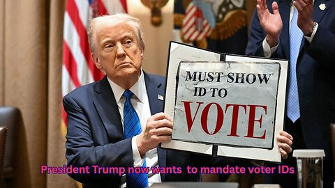 President Trump will be pushing voter ID issue via an executive order