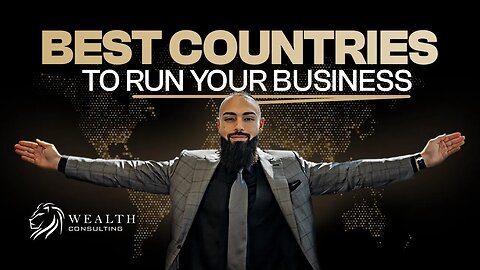 The Best Countries for Running a Business | E Commerce, Trading, Crypto, Asset Protection 