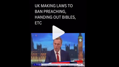 UK Prepose Law For Up To 2 Years In Jail For Preaching - Persecution Will Be Imminent