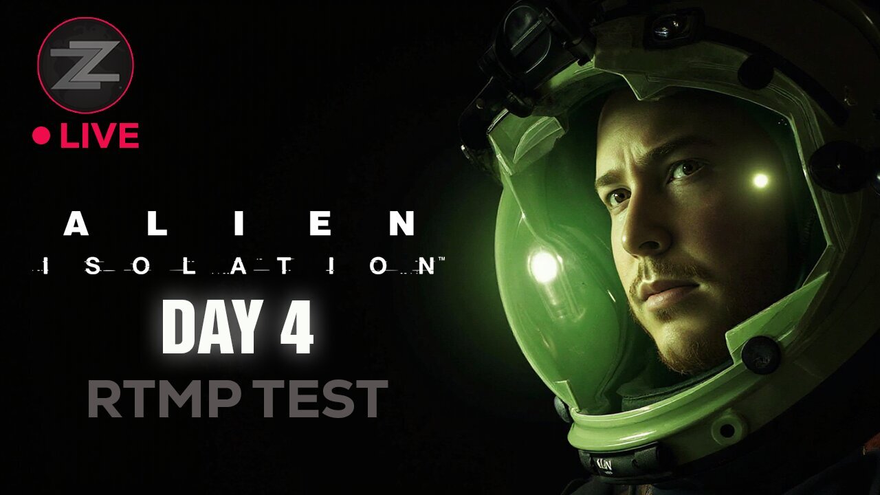 TESTING RTMP 1440p! - ALIEN ISOLATION | DAY 4 | - FIRST TIME PLAYING! - Come Hang Out!