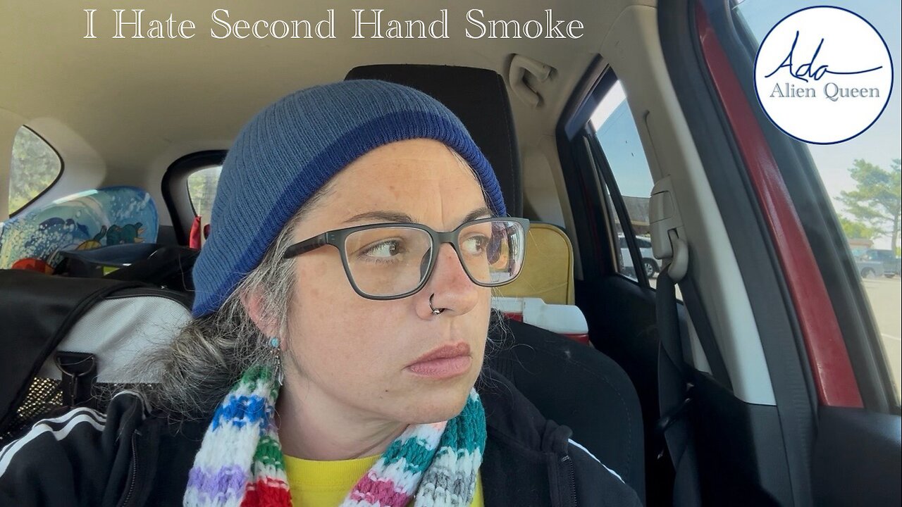 Ada Alien Queen • Rebecca Ann Rumble Rants • Take #00031 • I Hate Second Hand Smoke