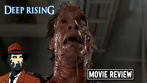 Deep Rising 1998 I MOVIE REVIEW