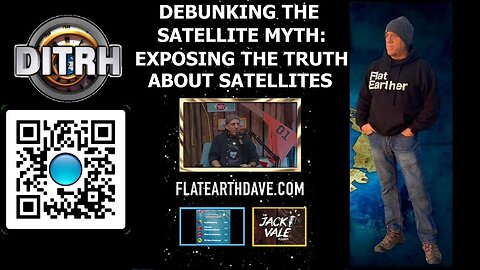 Debunking the Satellite Myth: Exposing the Truth About Satellites - The Jack Vale Podcast #4
