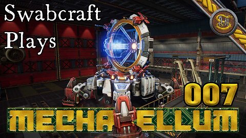 Fixing Mood ↓ with Mechas! Mechabellum 007 with Swabcraft 95