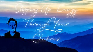 Stepping Up Energy Through the Chakras