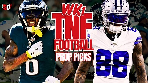 Week 1 TNF Prop Picks: Top Thursday Night Football DFS Advice!
