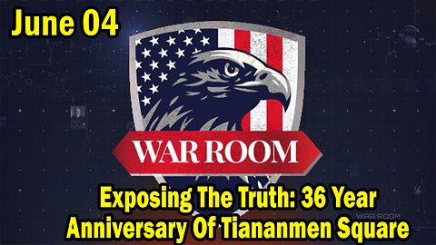 Bannons War Room Update Today June 04: Exposing The Truth: 36 Year Anniversary Of Tiananmen Square