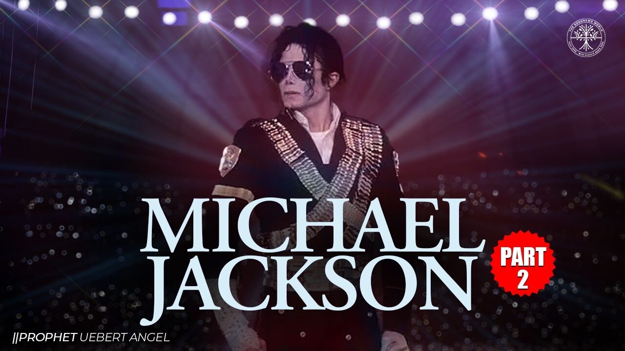 MICHAEL JACKSON | Part 2 | Prophet Uebert Angel