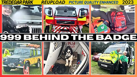 Tredegar Park |999 Behind The Badge *ReUpload*