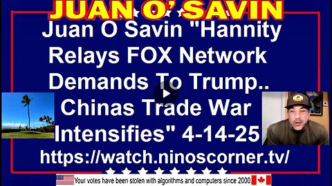 107"Hannity Relays FOX Demands To Trump..Trade War Intensifies" 4-14-25