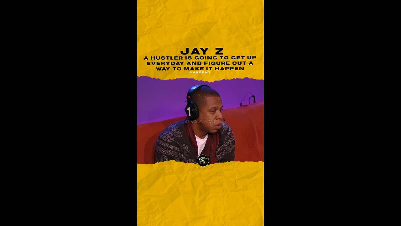 @jayz A hustler is going to get up everyday and figure out a way to make it happen