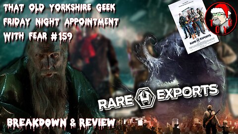 TOYG! Friday Night Appointment With Fear #159 - Rare Exports (2010) Breakdown and Review - SPOILERS