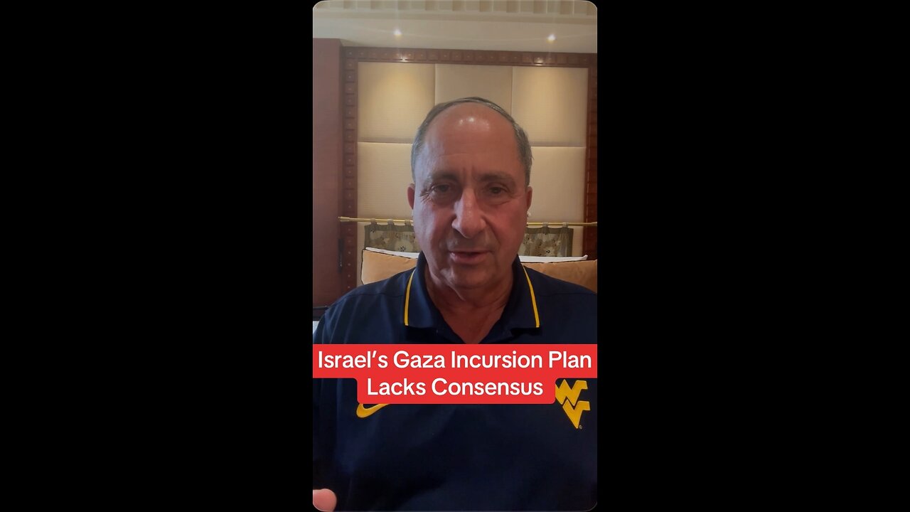 Israel’s Gaza Incursion Plan Lacks Consensus