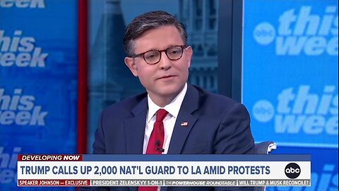Speaker Johnson: Trump Did What He Needed To Do During L.A Anti-ICE Riot