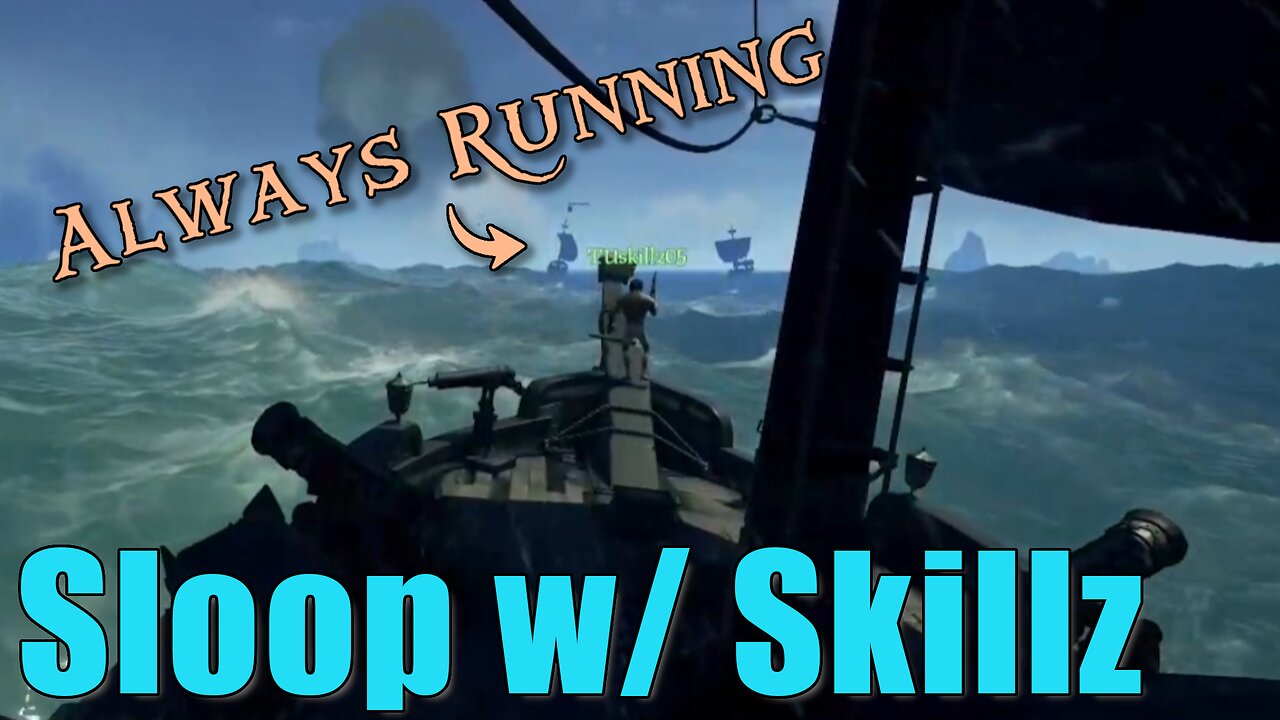 Sea of Thieves - Sloop with Skillz