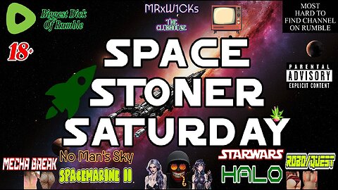 MRxW1CK's (SpaceStonerSaturday)