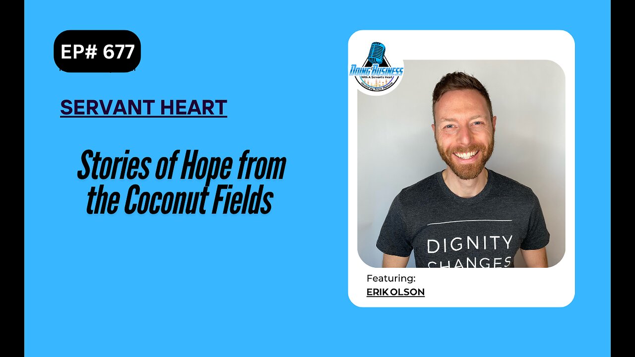 Stories of Hope from the Coconut Fields with Erik Olson