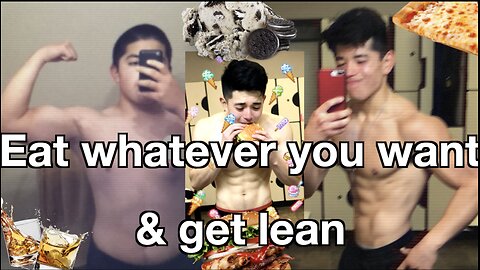 Eat whatever you want & get lean