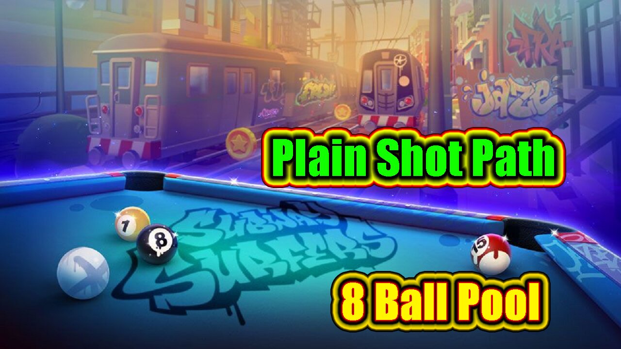 ✨ Plain Shot Path - 8 Ball Pool