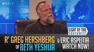 Rabbi Greg Hershberg on "Light of the Southwest"- Ep: 2026-03