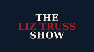 The Liz Truss Show - London is falling - or has it fallen already?