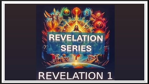 REVELATION SERIES PART ONE