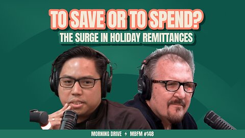 Morning Drive | To Save or to Spend? The Surge in Holiday Remittances | Mira Business FM