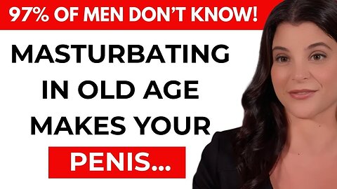 If You re Older and Masturbate😉, I URGE You To Watch This Video... MEN S HEALTH