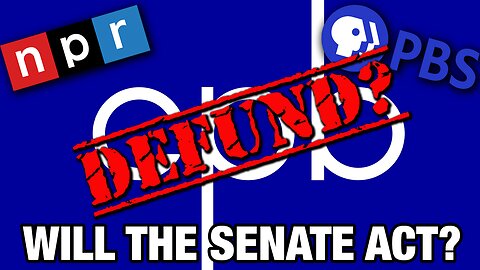 Get Ready For the Senate's Vote on Defunding PBS & NPR...Maybe