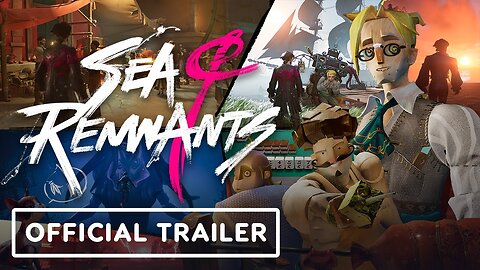 Sea of Remnants - Official Story and Gameplay Trailer