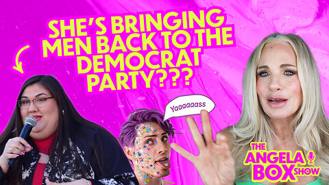 The Left's Attempt to Bring Men Back to the Democrat Party + MORE