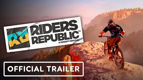 Riders Republic - Official Gameplay Trailer _ gamescom 2021