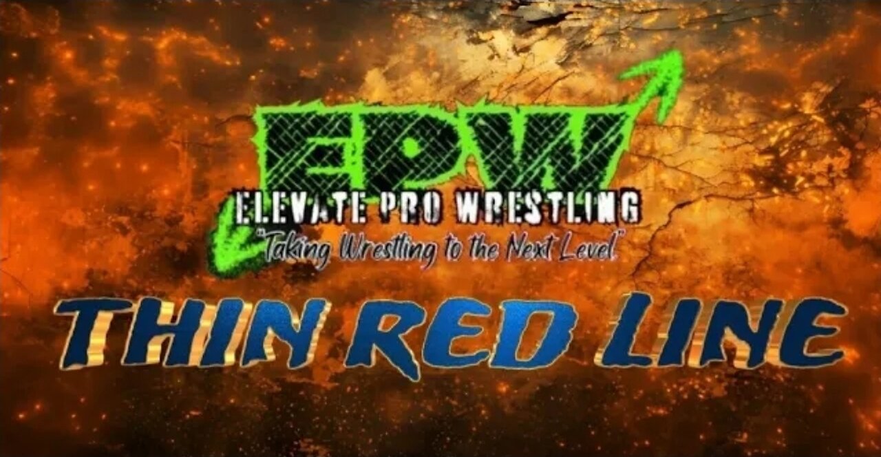 ELEVATE PRO WRESTLING - THIN RED LINE