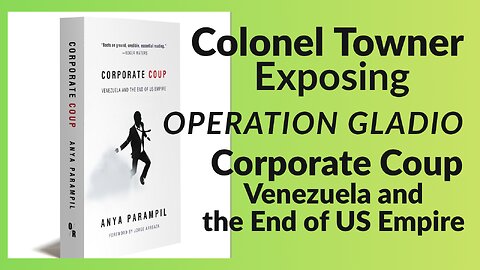 The Colonel's Corner Corporate Coup (Venezuela) Part 9