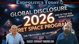 2026: Global Disclosure, Secret Space Programs & the End of the Old World Order