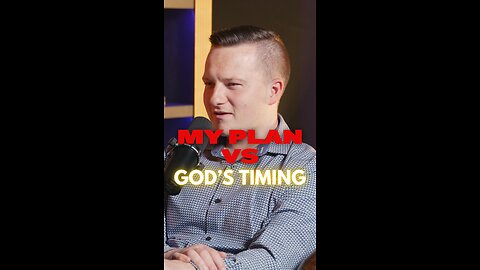 Why Does God Change My Plans?