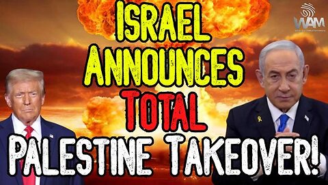 ISRAEL ANNOUNCES TOTAL PALESTINE TAKEOVER! - The Seizure Of Gaza - Greater Israel Project
