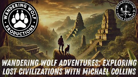 Wandering Wolf Adventures: Exploring Lost Civilizations with Michael Collins