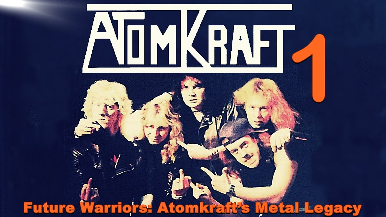 Future Warriors: Atomkraft’s Metal Legacy | PART ONE