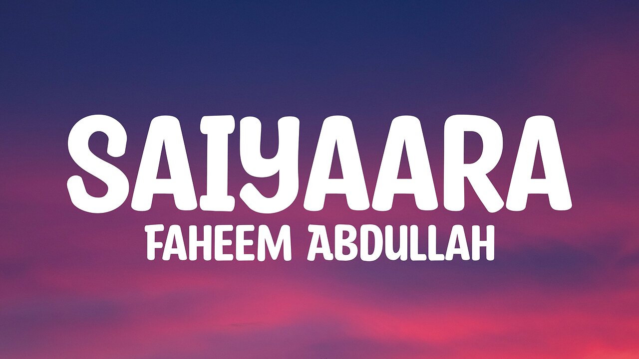Saiyaara Title Song (Lyrics)
