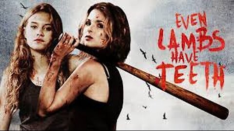 Even Lambs Have Teeth 2015 ‧ Horror/Action