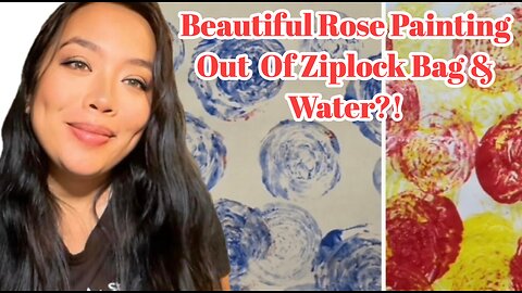 Beautiful Rose Painting Out of Ziplock Bag & Water