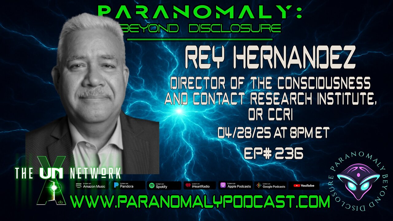 Rey Hernandez | Contact, Consciousness & A Greater Reality | Paranomaly Ep. 236