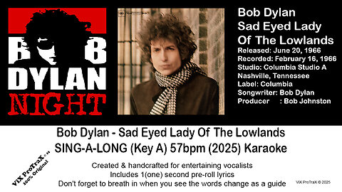 Bob Dylan - Sad Eyed Lady Of The Lowlands SING-A-LONG (Key A) 57bpm (2025) Karaoke