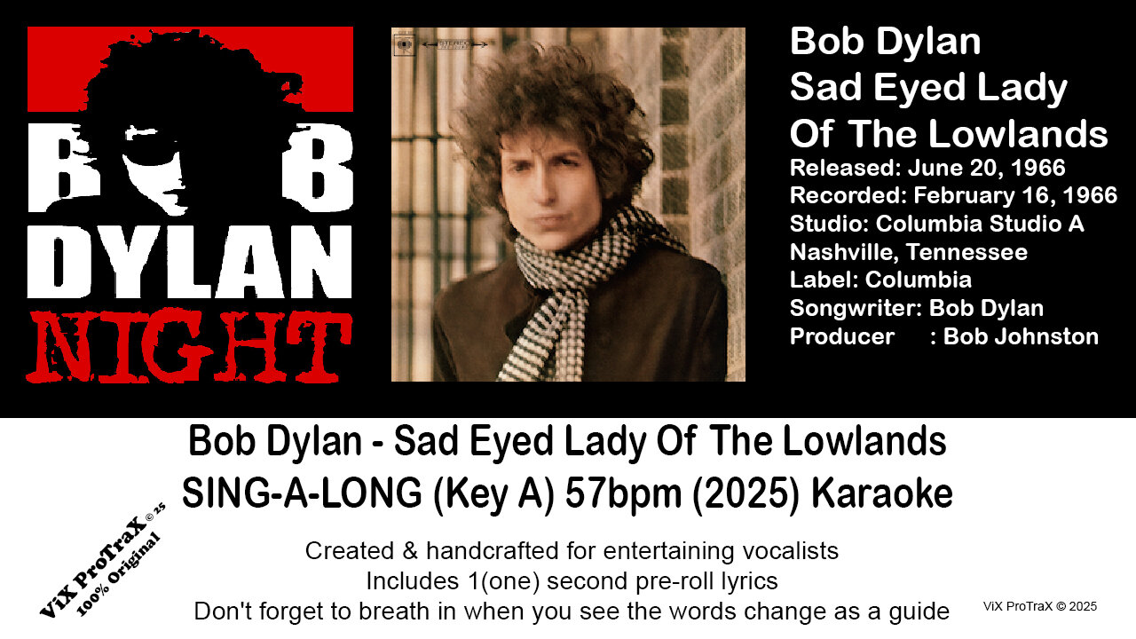 Bob Dylan - Sad Eyed Lady Of The Lowlands SING-A-LONG (Key A) 57bpm (2025) Karaoke