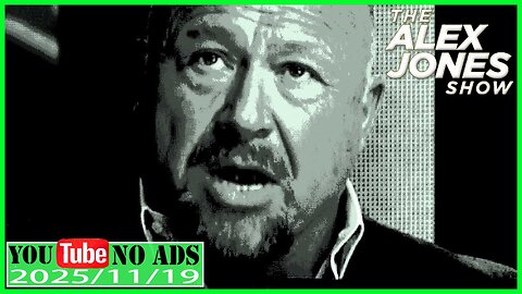 ALEX JONES (NO ADS) 2025/11/19 FULL SHOW
