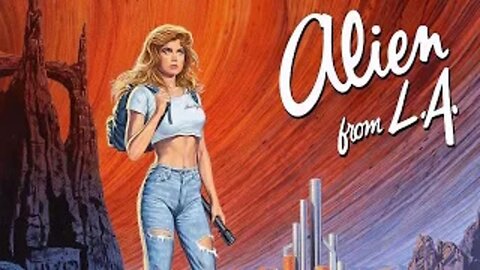 Alien from L. A. (1988) Adventure, Comedy, Si-Fi