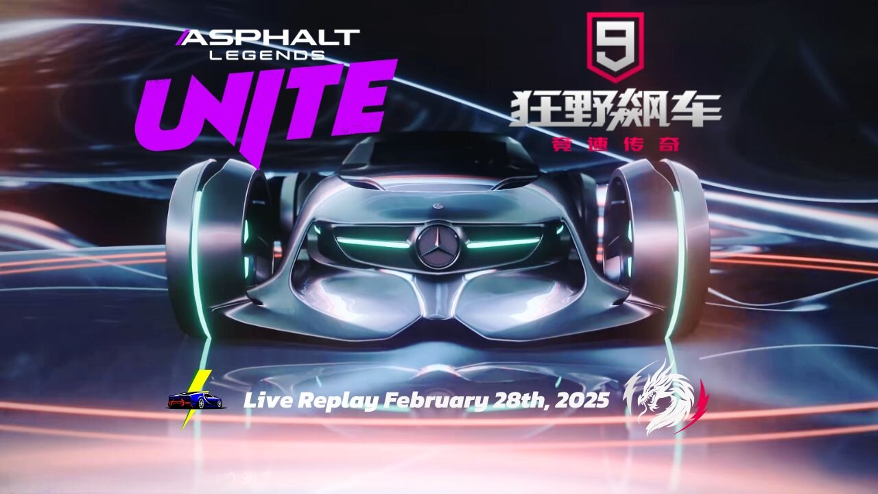 Asphalt 9 Chinese (A9C/C9) Mostly Since Conn. Probe for ALU | Live Replay for Feb 28th, 2025 (GMT+8)